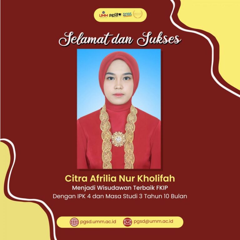 Wisudawan Terbaik Fakultas Keguruan dan Ilmu Pendidikan UMM: Citra Afrilia, Sumber inspirasi